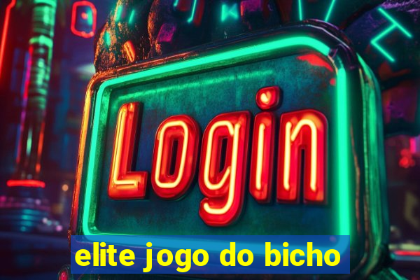 elite jogo do bicho